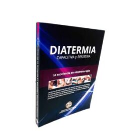 Libro Diatermia Capacitiva y Resistiva Libro Diatermia Capacitiva y Resistiva